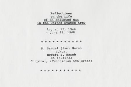Reflections on the Life of an Enlisted Man in the United States Army August 12, 1946 - June 11, 1948