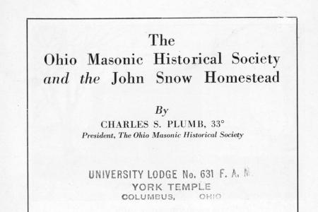 The Ohio Masonic Historical Society and the John Snow Homestead