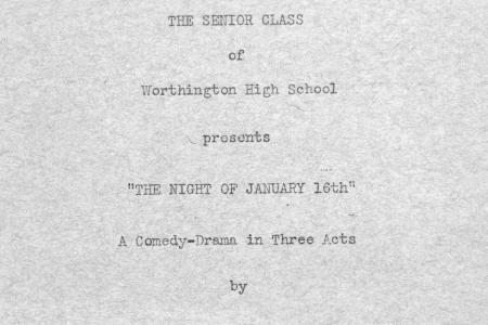 The Senior Class of Worthington High School Presents "The Night of January 16th": A Comedy-Drama in Three Acts by Ayn Rand