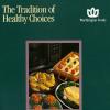 The Tradition of Healthy Choices